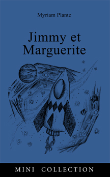Couverture du livre Jimmy et Marguerite: Une fusée dans l'espace, devant un fond bleu foncé.